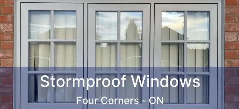  Stormproof Windows Four Corners - ON