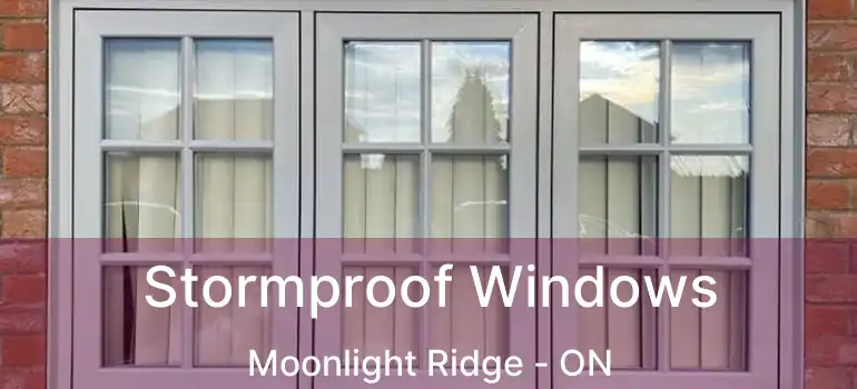  Stormproof Windows Moonlight Ridge - ON