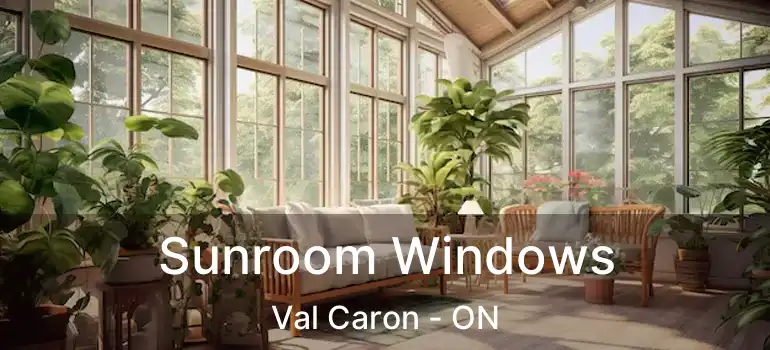  Sunroom Windows Val Caron - ON