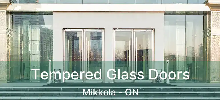  Tempered Glass Doors Mikkola - ON