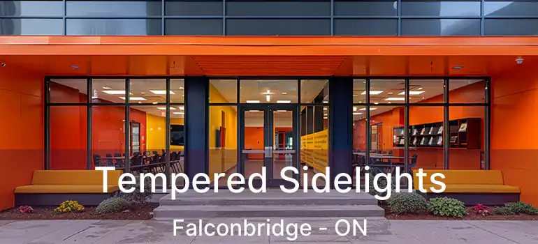 Tempered Sidelights Falconbridge - ON