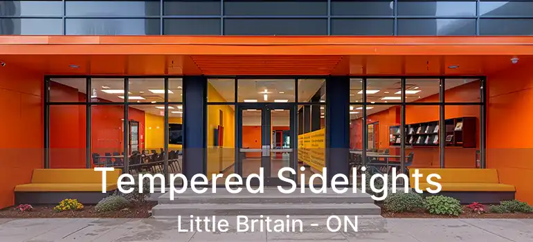  Tempered Sidelights Little Britain - ON