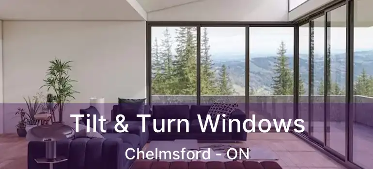  Tilt & Turn Windows Chelmsford - ON