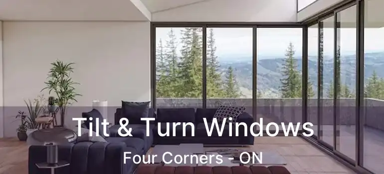  Tilt & Turn Windows Four Corners - ON