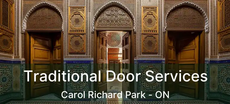  Traditional Door Services Carol Richard Park - ON
