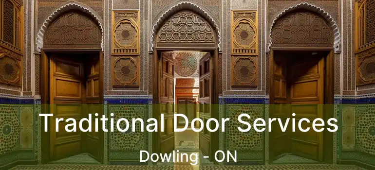 Traditional Door Services Dowling - ON
