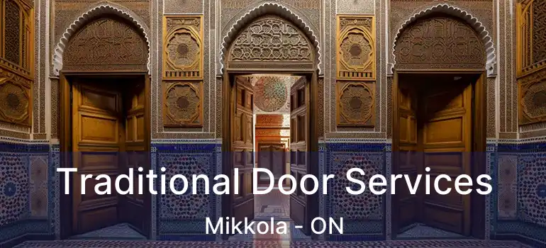  Traditional Door Services Mikkola - ON