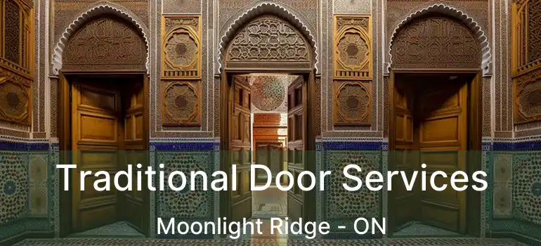  Traditional Door Services Moonlight Ridge - ON
