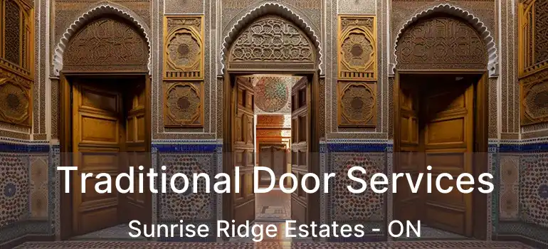  Traditional Door Services Sunrise Ridge Estates - ON