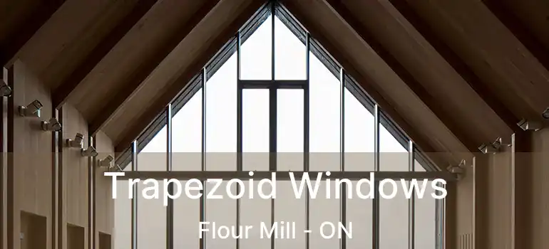  Trapezoid Windows Flour Mill - ON