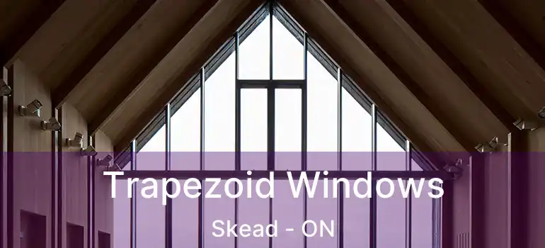  Trapezoid Windows Skead - ON