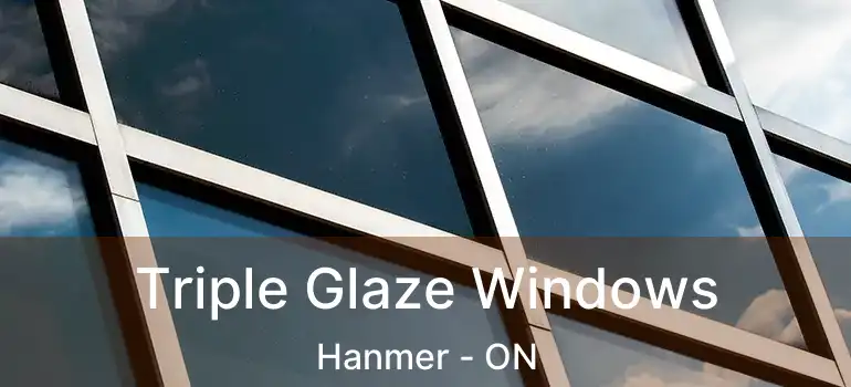  Triple Glaze Windows Hanmer - ON