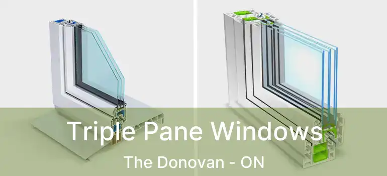  Triple Pane Windows The Donovan - ON
