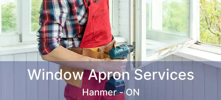  Window Apron Services Hanmer - ON