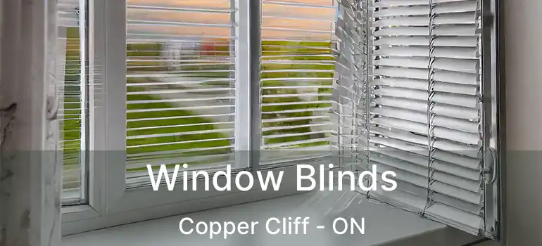  Window Blinds Copper Cliff - ON