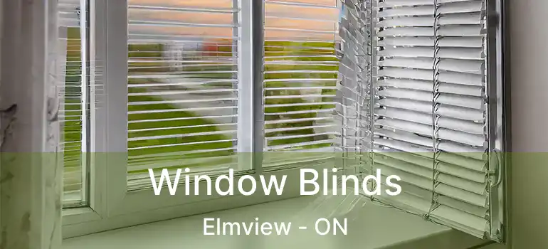  Window Blinds Elmview - ON