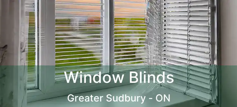  Window Blinds Greater Sudbury - ON