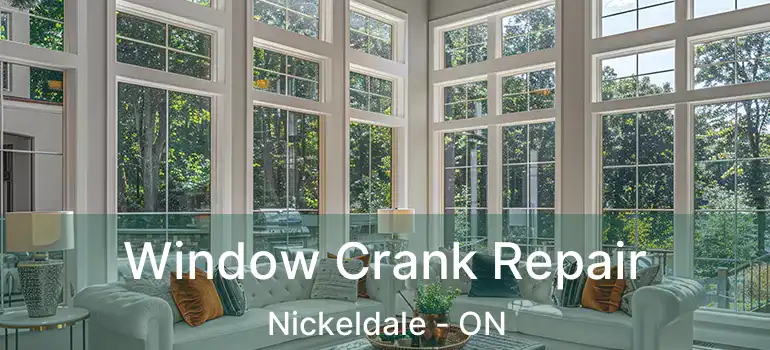  Window Crank Repair Nickeldale - ON