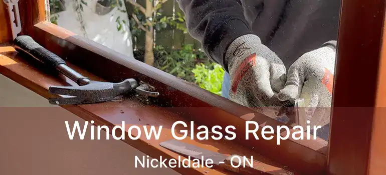  Window Glass Repair Nickeldale - ON