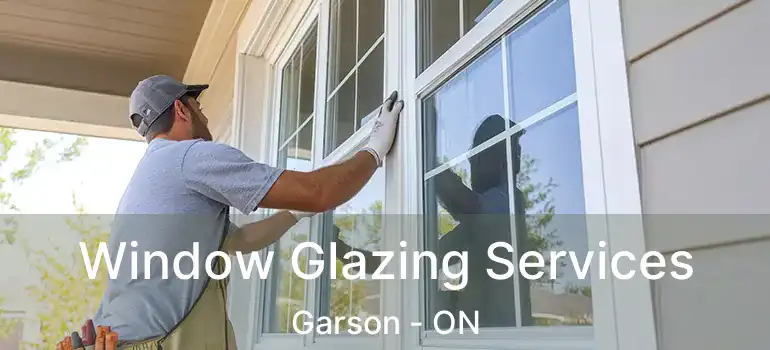  Window Glazing Services Garson - ON