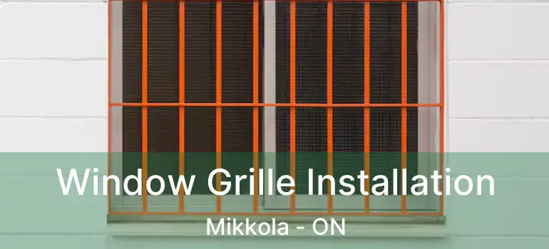  Window Grille Installation Mikkola - ON