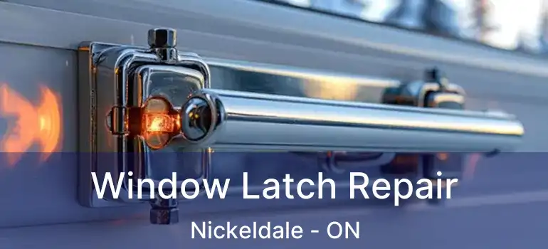 Window Latch Repair Nickeldale - ON