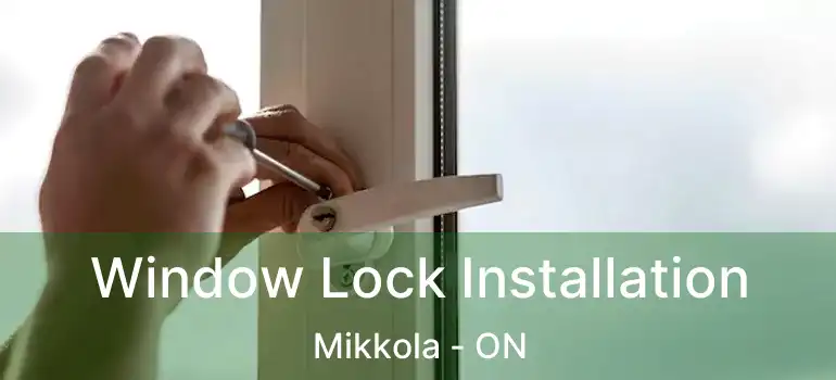  Window Lock Installation Mikkola - ON