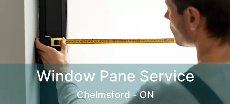  Window Pane Service Chelmsford - ON