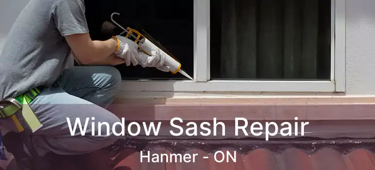  Window Sash Repair Hanmer - ON