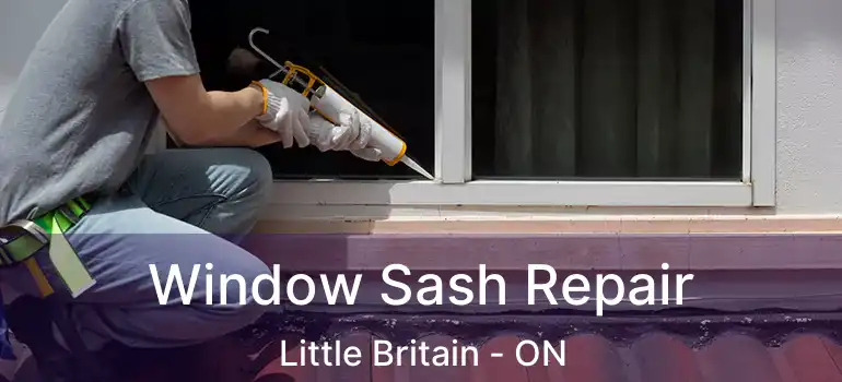  Window Sash Repair Little Britain - ON