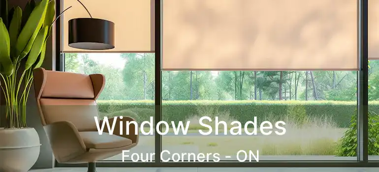  Window Shades Four Corners - ON