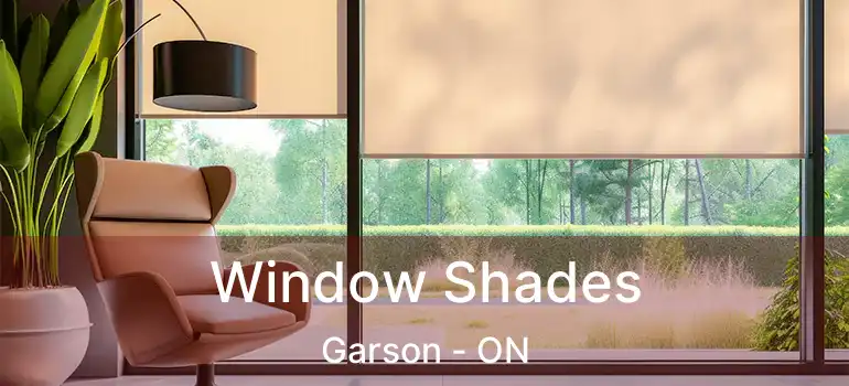  Window Shades Garson - ON