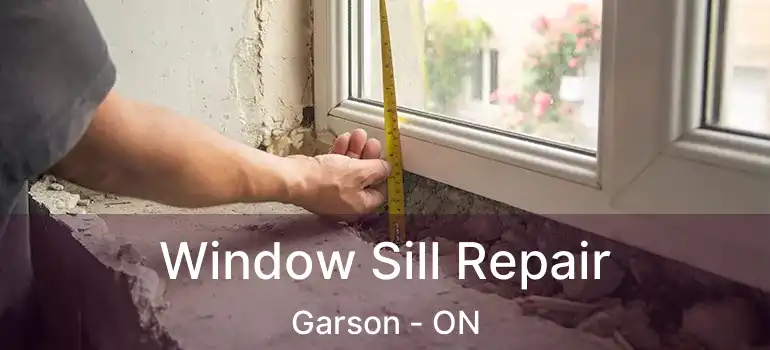  Window Sill Repair Garson - ON