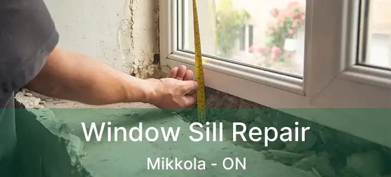  Window Sill Repair Mikkola - ON