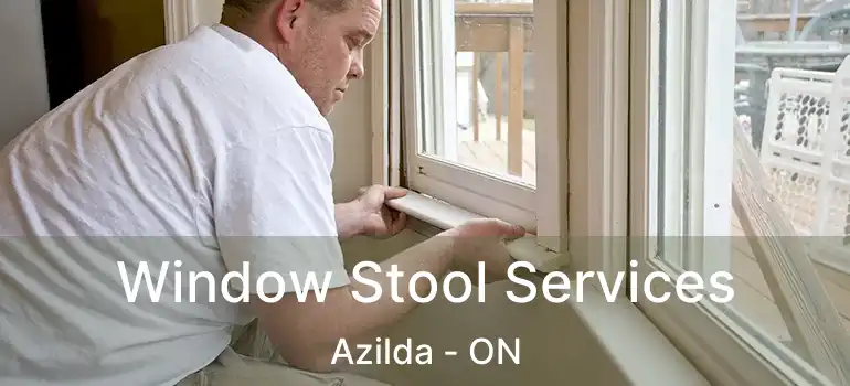  Window Stool Services Azilda - ON