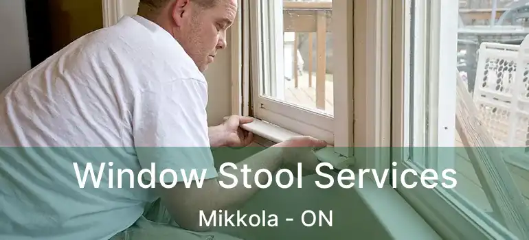  Window Stool Services Mikkola - ON
