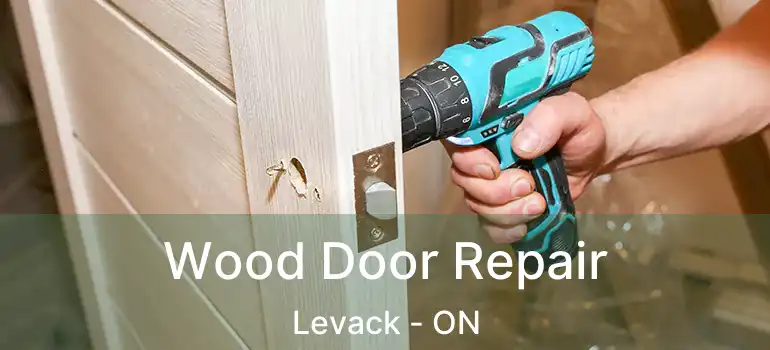  Wood Door Repair Levack - ON