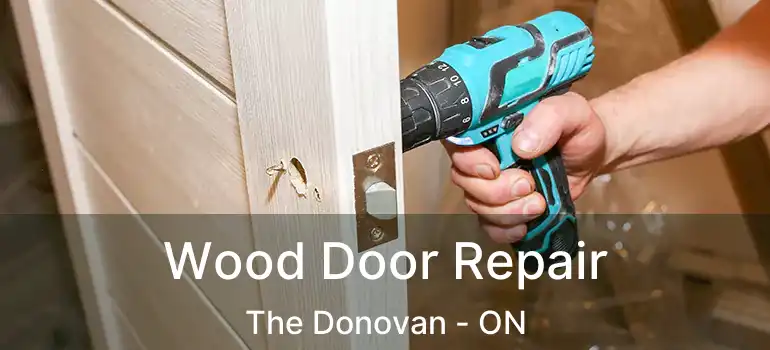  Wood Door Repair The Donovan - ON