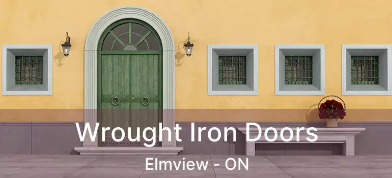  Wrought Iron Doors Elmview - ON