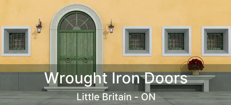  Wrought Iron Doors Little Britain - ON