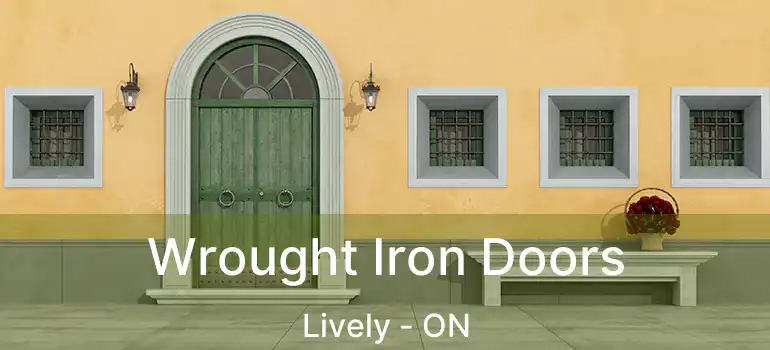  Wrought Iron Doors Lively - ON