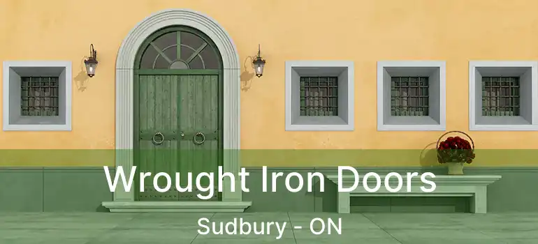  Wrought Iron Doors Sudbury - ON